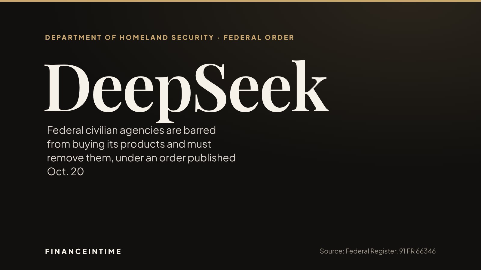 Large text reading DeepSeek beside a summary of the Homeland Security order barring its products from federal civilian agencies